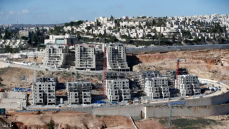 إسرائيل تمنح 66 رخصة بناء للفلسطينيين مقابل 22 ألفًا للمستوطنين بالضفة