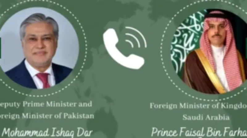 وزيرا خارجية باكستان والسعودية يبحثان هاتفياً آخر التطورات الإقليمية لتحقيق السلام