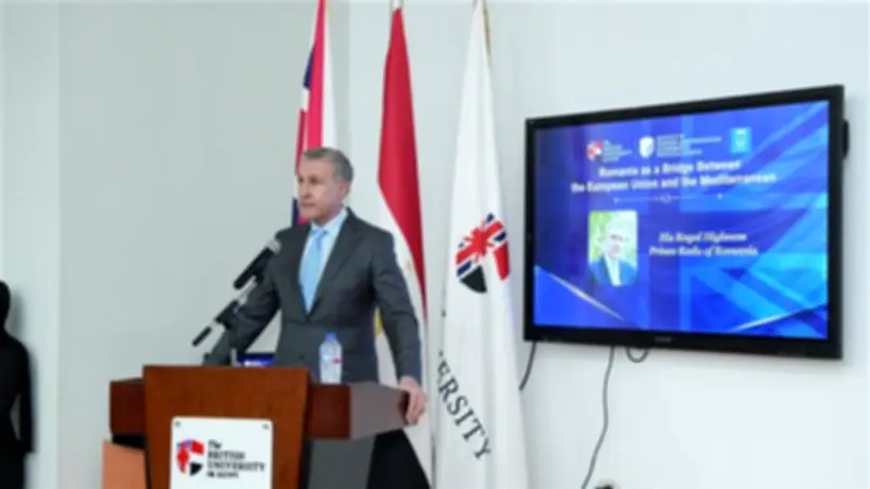 أمير رومانيا في الجامعة البريطانية: علاقات راسخة مع مصر تقوم على التنوع الثقافي