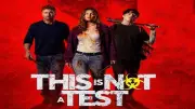 فيلم الرعب This Is Not a Test يصل إلى السينمات المصرية يوم الخميس المقبل