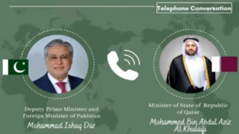 وزيرا خارجية باكستان وقطر يبحثان هاتفياً مستجدات الوضع الإقليمي