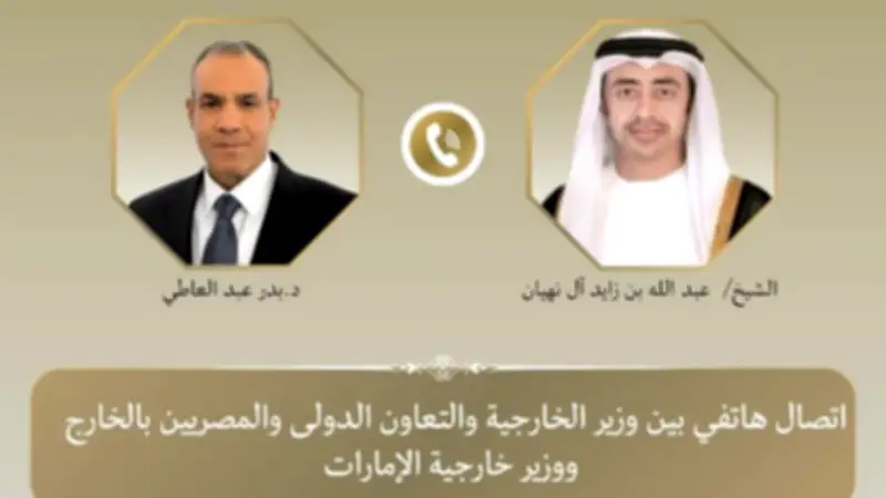 وزير الخارجية يبحث مع نظيره الإماراتي تطورات المفاوضات الأمريكية الإيرانية