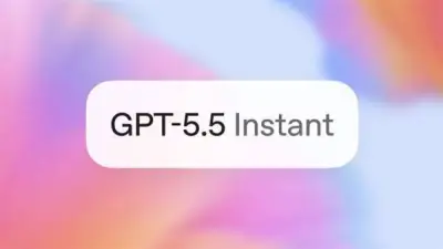 أوبن إيه آي تطلق GPT-5.5 Instant كنموذج افتراضي جديد في ChatGPT